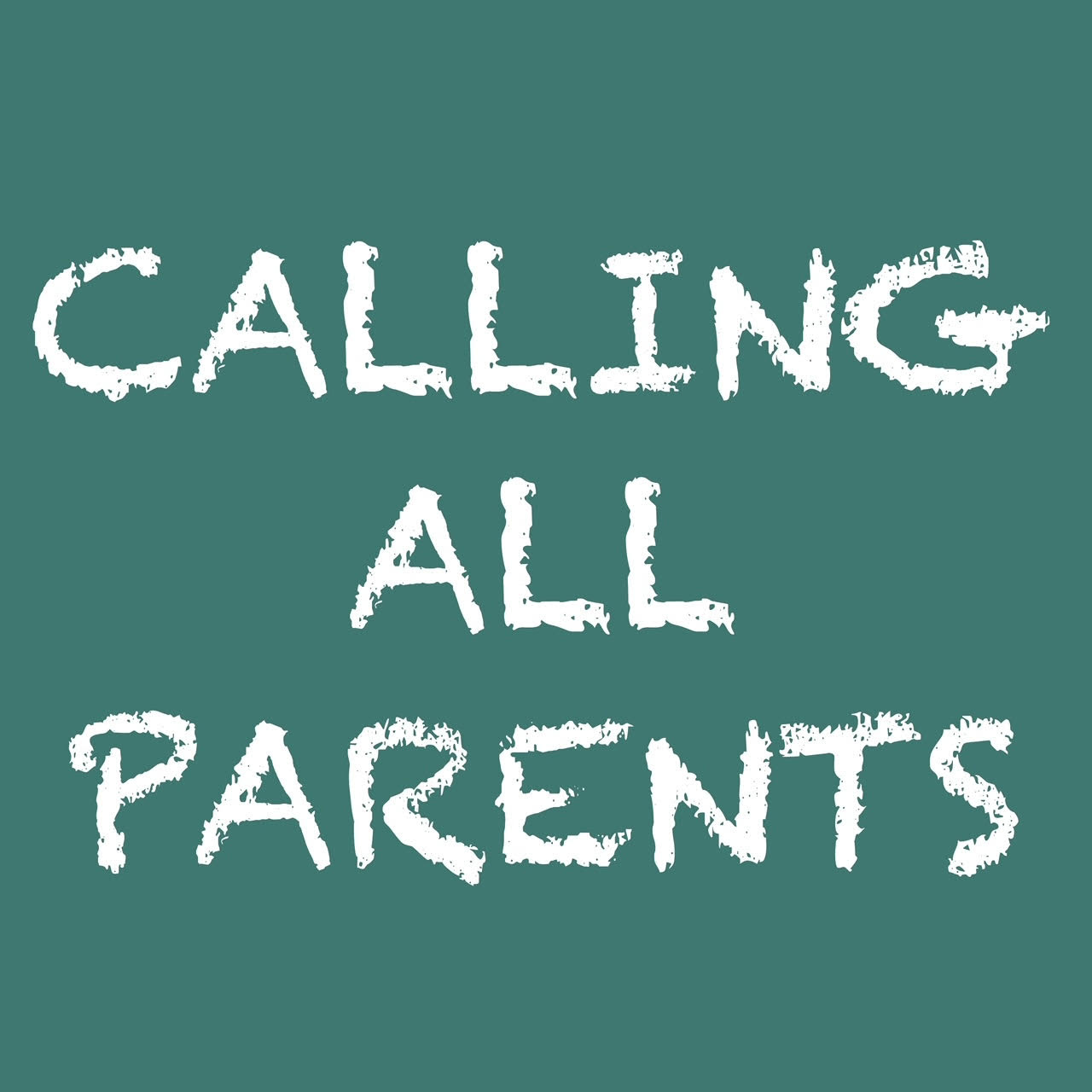 Calling All Parents graphic