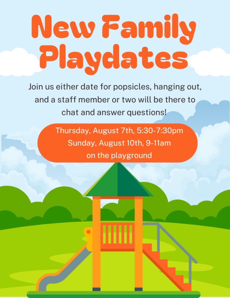 Colorful flyer inviting families to "New Family Playdates" on August 7th and 10th for popsicles and staff Q&A on the playground.